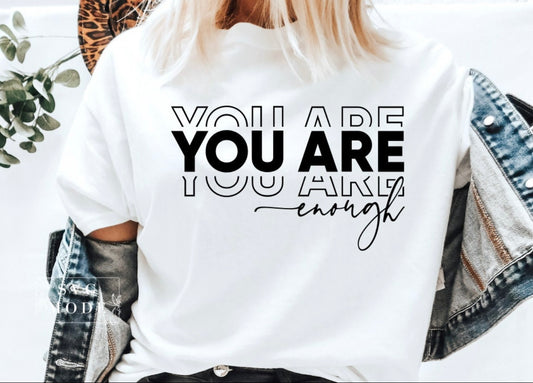 You are Enough Graphic Tee