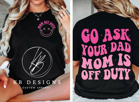 Moms Off Duty Graphic Tee