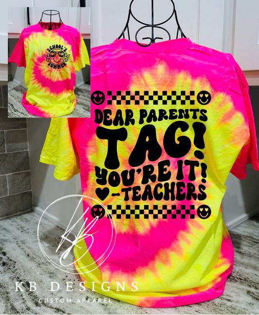 Teachers Tag You’re It Tie Dye Tee